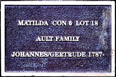 Matilda Con 6 Lot 18; Ault Family; Johannes/Gertrude 1787-