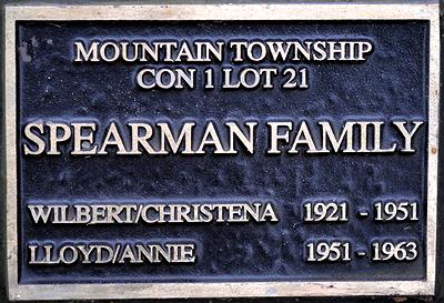 Mountain Township Con 1 Lot 21 Spearman Family Wilbert/Christena 1921-1951 Lloyd/Annie 1951-1963
